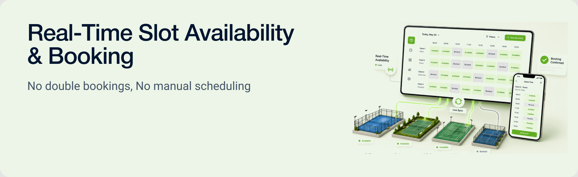 Real-Time Slot Availability & Booking — No double bookings, No manual scheduling